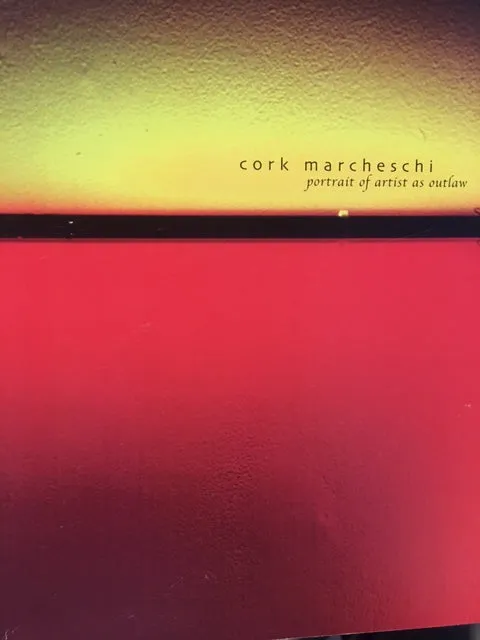 Cork Marcheschi Portrait of Artist as Outlaw Book